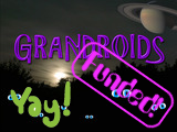 Grandroids has been funded!